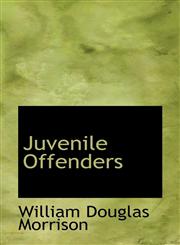 Juvenile Offenders,1103674463,9781103674466