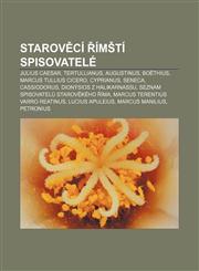 Starověcí římští spisovatelé Julius Caesar, Tertullianus, Augustinus, Boëthius, Marcus Tullius Cicero, Cyprianus, Seneca, Cassiodorus,1232849006,9781232849001