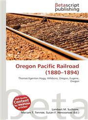 Oregon Pacific Railroad (1880-1894),6136144484,9786136144481