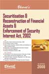 Bharat's The Securitisation and Reconstruction of Financial Assets and Enforcement of Security Interest Act, 2002, with Securities Interest (Enforcement) Rules, 2002, Reserve Bank Directions; Guidance Notes and Guidelines on Sale of Financial  Assets ... 6th Edition,8177371541,9788177371543
