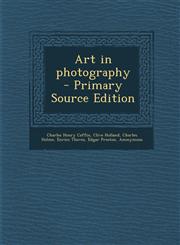 Art in photography  - Primary Source Edition,1295885441,9781295885442
