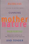 Mother Nature A History of Mothers, Infants and Natural Selection,0099268035,9780099268031