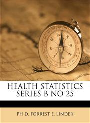 HEALTH STATISTICS SERIES  B NO 25,1176058142,9781176058149