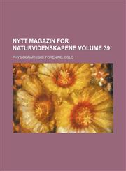 Nytt magazin for naturvidenskapene Volume 39,1231299266,9781231299265