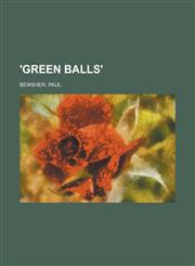 'Green Balls',1236725751,9781236725752