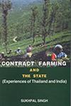 Contact Farming and the State Experiences of Thailand and India,8178355116,9788178355115