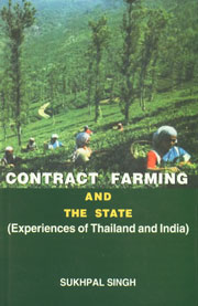 Contact Farming and the State Experiences of Thailand and India,8178355116,9788178355115