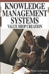 Knowledge Management Systems Value Shop Creation,1599040603,9781599040608