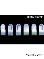 Ebony Flame,1140033786,9781140033783