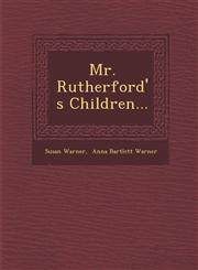 Mr. Rutherford's Children...,1249928052,9781249928058