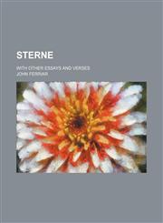 Illustrations of Sterne; With Other Essays and Verses Volume 1-2,1150002050,9781150002052