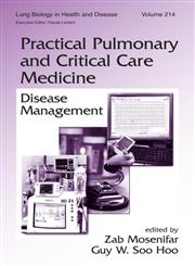 Practical Pulmonary and Critical Care Medicine Disease Management 1st Edition,0824725972,9780824725976