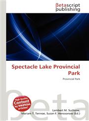 Spectacle Lake Provincial Park,613646442X,9786136464428