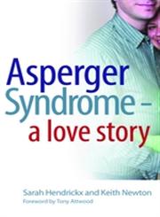 Asperger Syndrome - A Love Story,1843105403,9781843105404