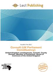 Consett (UK Parliament Constituency),6137718182,9786137718186