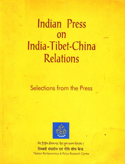 Indian Press on India-Tibet-China Relations : Selections from the Press