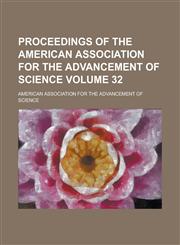 Proceedings of the American Association for the Advancement of Science Volume 32,1154191346,9781154191349