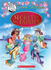 Thea Stilton Special Edition : The Secret of the Fairies A Geronimo Stilton Adventure,0545556244,9780545556248