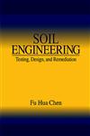 Soil Engineering Testing, Design, and Remediation,0849322944,9780849322945