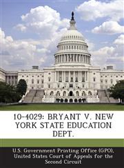 10-4029 Bryant V. New York State Education Dept.,1293244643,9781293244647