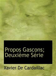 Propos Gascons; Deuxième Série,1115372599,9781115372596