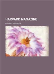 Harvard Magazine (Volume 4),115092151X,9781150921513