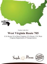 West Virginia Route 705,613904670X,9786139046706