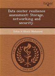 Data center resilience assessment Storage, networking and security.,1244035793,9781244035799