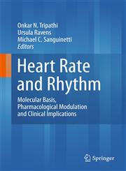 Heart Rate and Rhythm Molecular Basis, Pharmacological Modulation and Clinical Implications,3642175740,9783642175749