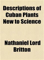 Descriptions of Cuban Plants New to Science,1152883402,9781152883406