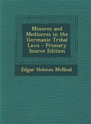 Minores and Mediocres in the Germanic Tribal Laws - Primary Source Edition,1295004585,9781295004584
