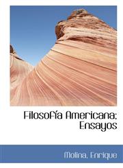 Filosofía Americana; Ensayos,111319748X,9781113197481
