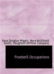 FroebelS Occupations,1140257854,9781140257851