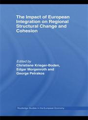 The Impact of European Integration on Regional Structural Change and Cohesion,0415400244,9780415400244