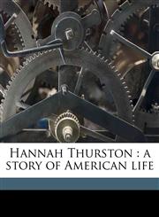 Hannah Thurston a story of American life,1171773803,9781171773801
