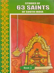 Stories of 63 Saints of South India Book 3