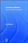 Unmaking Mimesis Essays on Feminism and Theater,0415012287,9780415012287