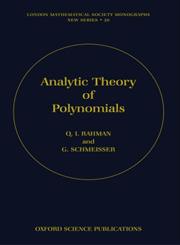 Analytic Theory of Polynomials Critical Points, Zeros and Extremal Properties,0198534930,9780198534938