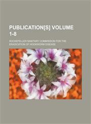 Publication[s] Volume 1-8,113046928X,9781130469288