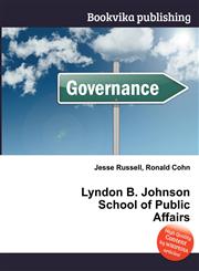 Lyndon B. Johnson School of Public Affairs,5512317792,9785512317792