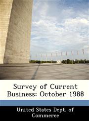 Survey of Current Business October 1988,1288498195,9781288498192