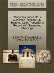 Ranger Insurance Co. v. Culberson (Miriam) U.S. Supreme Court Transcript of Record with Supporting Pleadings,1270551728,9781270551720