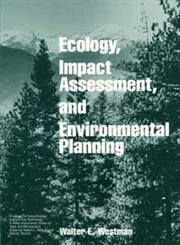 Ecology, Impact Assessment, and Environmental Planning 1st Edition,0471808954,9780471808954