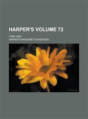 Harper's; (1885-1886) Volume 72,1236846060,9781236846068