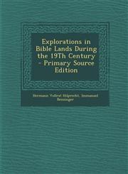 Explorations in Bible Lands During the 19th Century - Primary Source Edition,1287616283,9781287616283