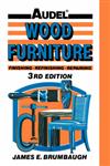Wood Furniture Finishing, Refinishing, Repairing 3rd Edition,0025178717,9780025178717