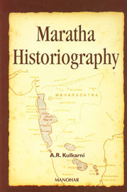 Maratha Historiography (Based on Heras Memorial Lectures) 1st Published,8173046875,9788173046872