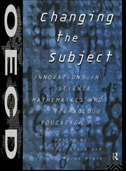 Changing the Subject Innovations in Science, Maths and Technology Education,0415146232,9780415146234