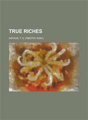 True Riches,1153739097,9781153739092