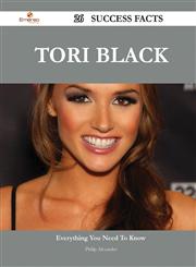 Tori Black 26 Success Facts - Everything You Need to Know about Tori Black,1488566879,9781488566875